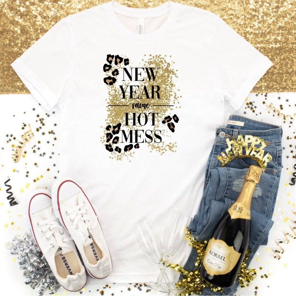 New Year Same Hot Mess T-Shirt
